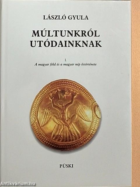 Múltunkról utódainknak I-II.