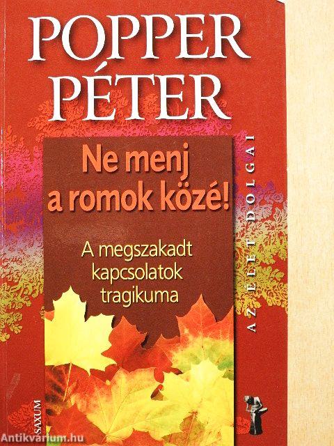 Ne menj a romok közé!
