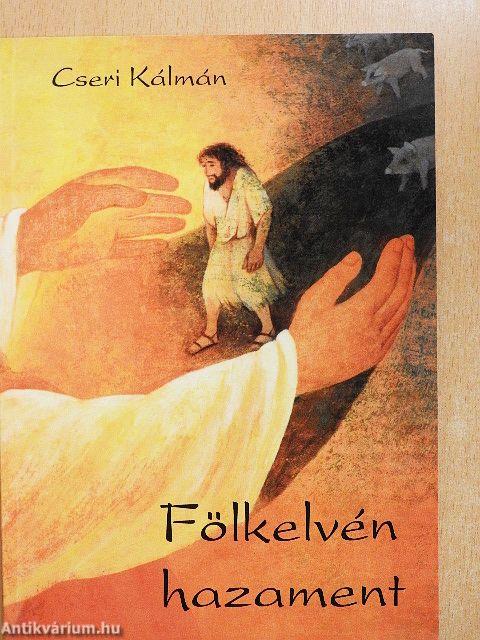 Fölkelvén hazament