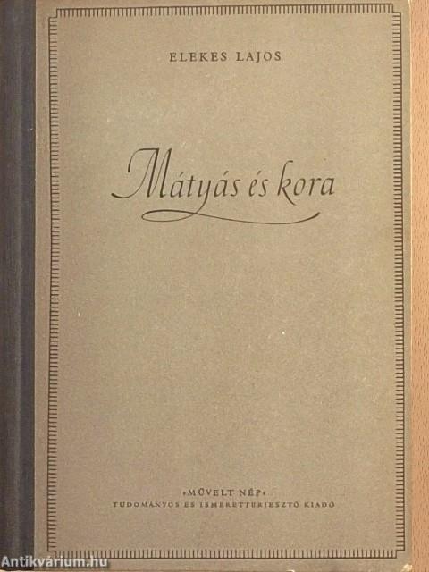 Mátyás és kora