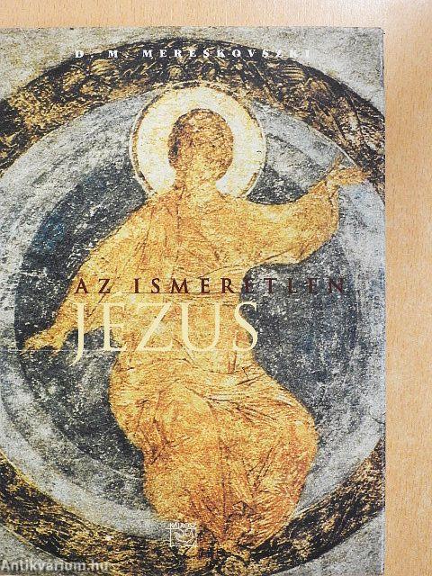 Az ismeretlen Jézus
