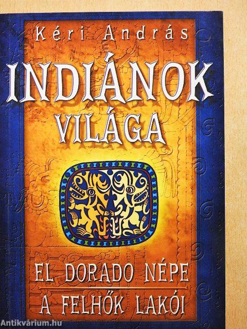 Indiánok világa III.