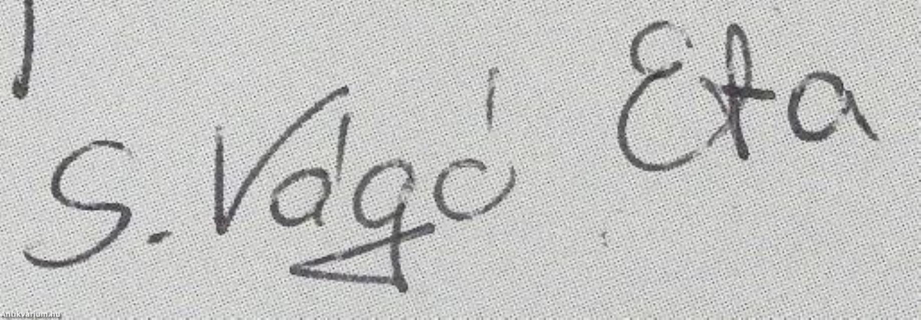 S. Vágó Eta (dedikált példány)