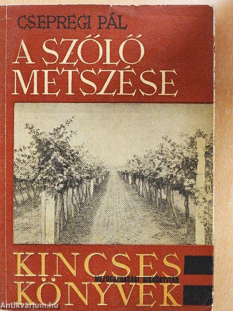 A szőlő metszése