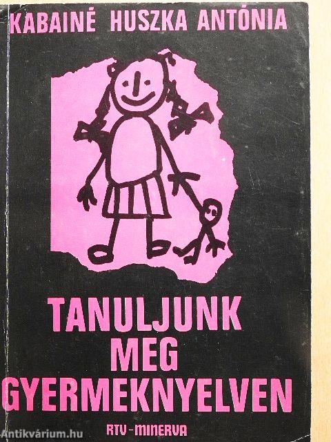 Tanuljunk meg gyermeknyelven