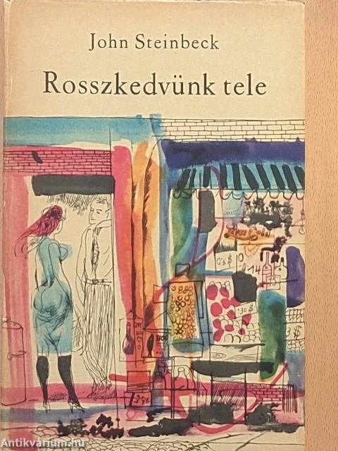 Rosszkedvünk tele