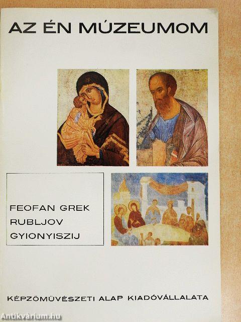 Feofan Grek, Rubljov, Gyionyiszij