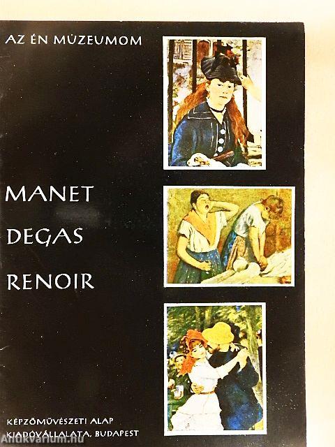 Manet, Degas, Renoir