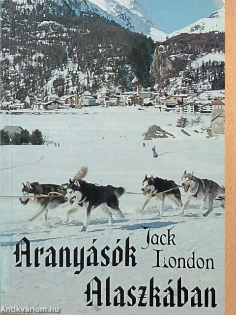 Aranyásók Alaszkában