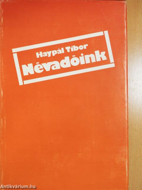 Névadóink (dedikált példány)