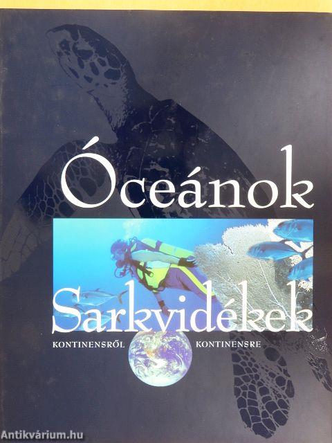 Óceánok - Sarkvidékek - CD-vel
