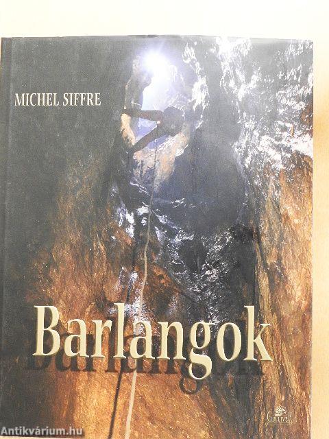 Barlangok