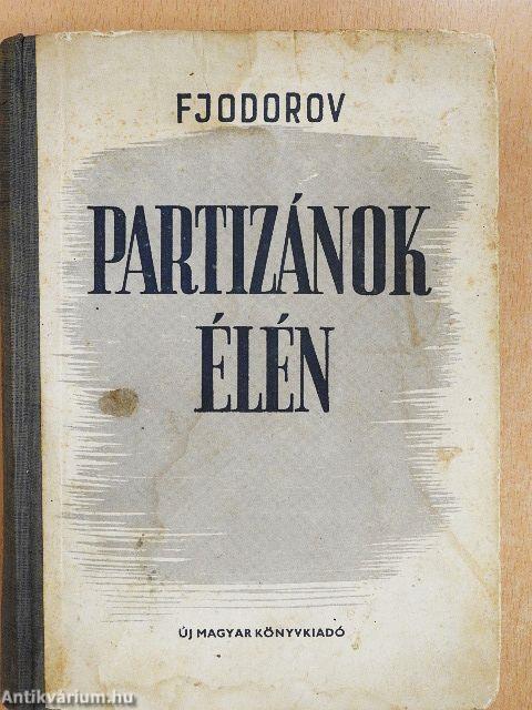 Partizánok élén