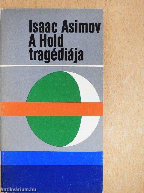 A Hold tragédiája
