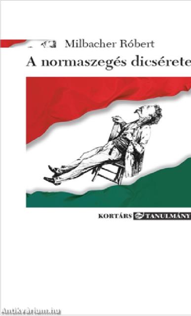 A normaszegés dicsérete