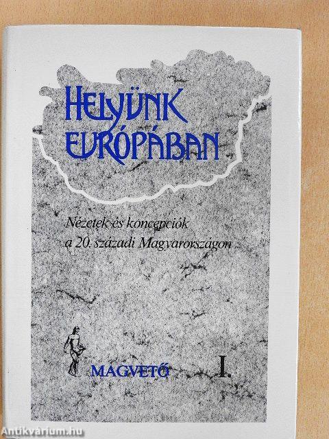 Helyünk Európában I-II.