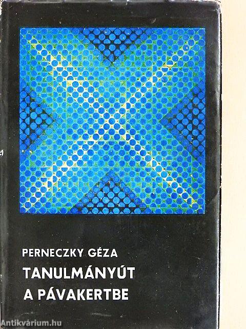 Tanulmányút a pávakertbe