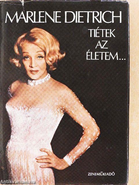 Tiétek az életem...