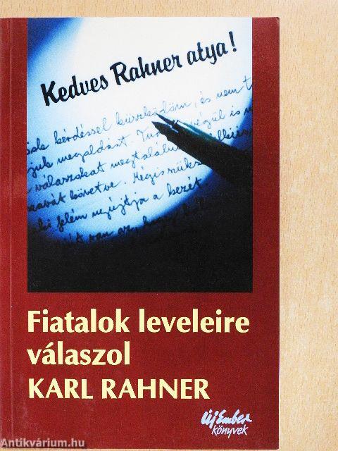 Kedves Rahner atya!