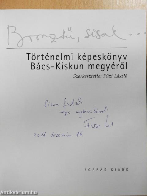 Bronztű, sisak (dedikált példány)