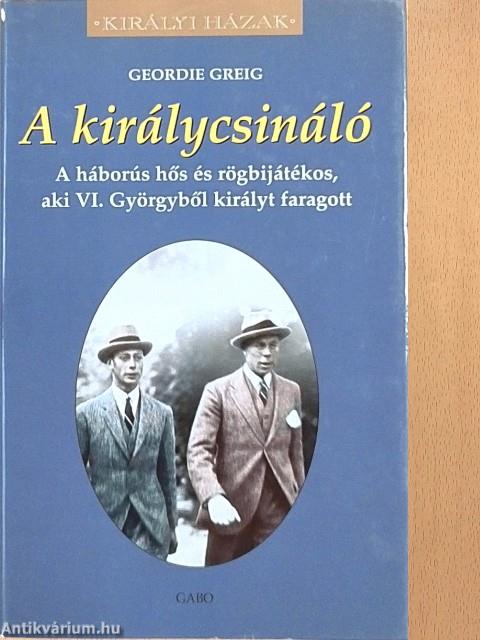 A királycsináló