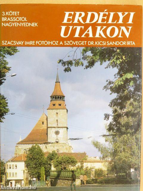 Erdélyi utakon III.