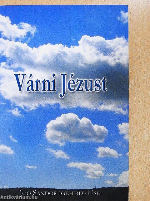 Várni Jézust