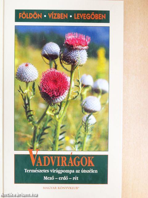 Vadvirágok