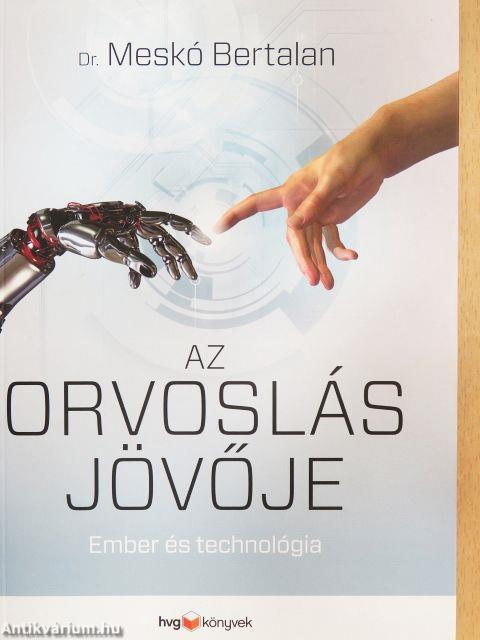 Az orvoslás jövője