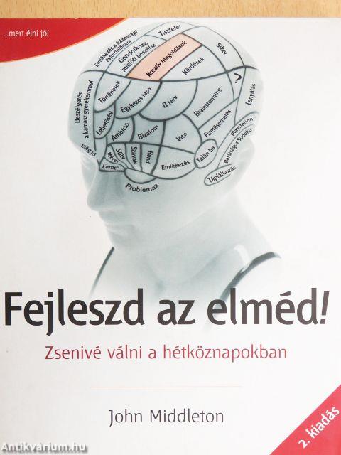 Fejleszd az elméd!