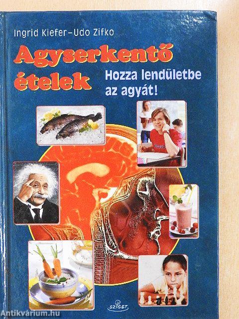Agyserkentő ételek