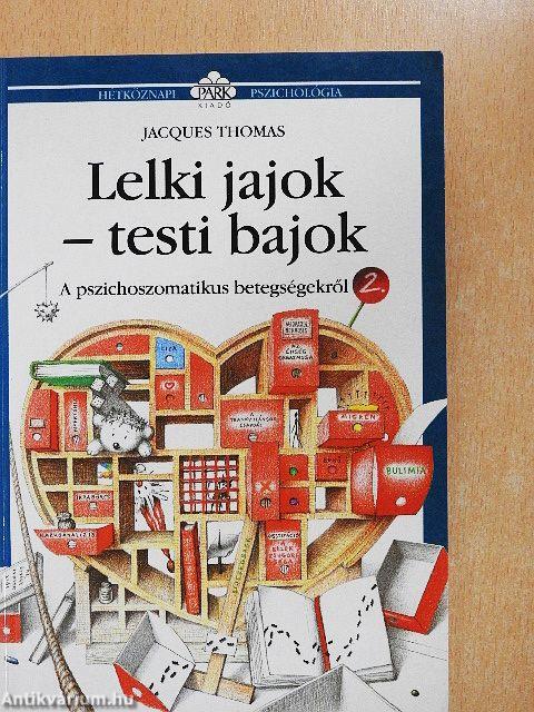 Lelki jajok-testi bajok 2.