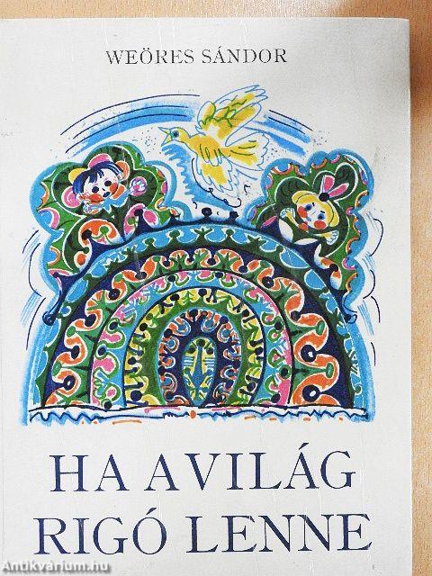 Ha a világ rigó lenne