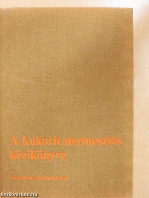 A kukoricatermesztés kézikönyve