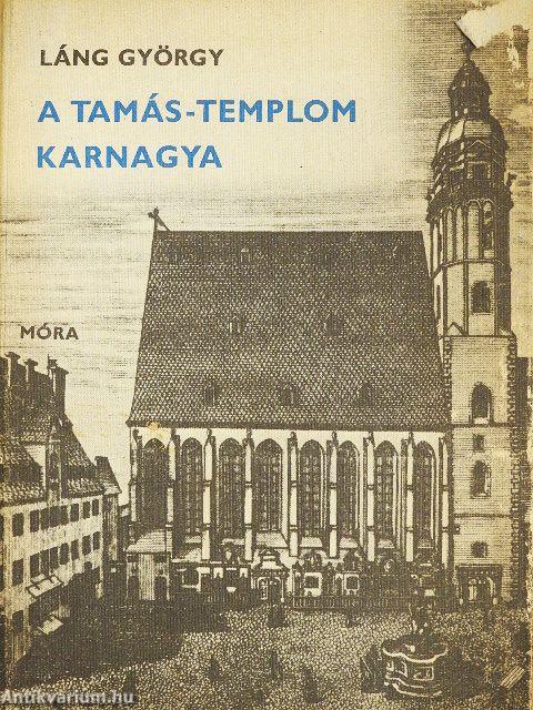 A Tamás-templom karnagya