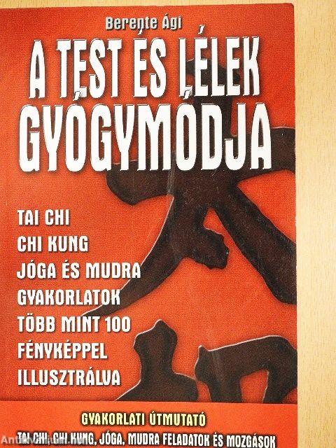 A test és lélek gyógymódja