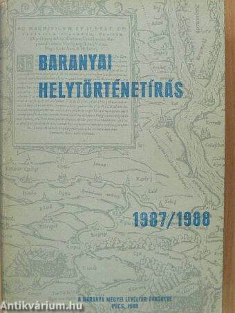 Baranyai helytörténetírás 1987/1988