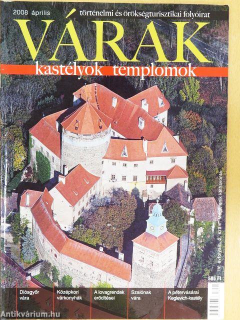 Várak, kastélyok, templomok 2008. április