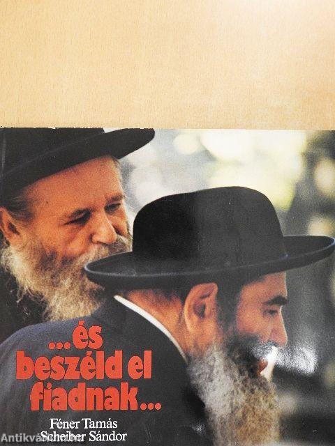 ...és beszéld el fiadnak...