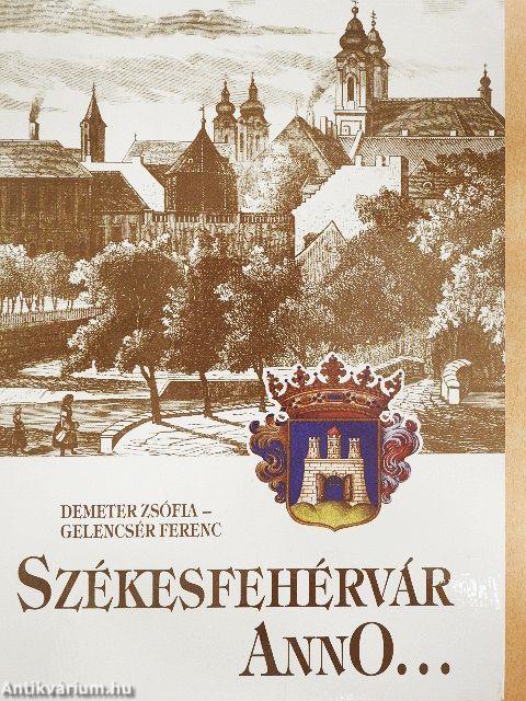 Székesfehérvár anno...