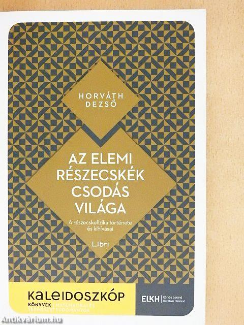 Az elemi részecskék csodás világa