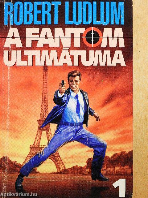 A Fantom ultimátuma 1-2.