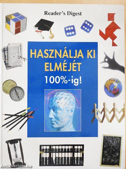 Használja ki elméjét 100%-ig!