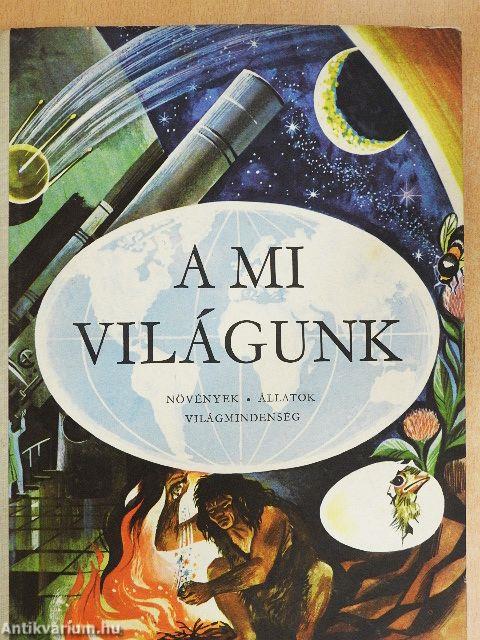 A mi világunk