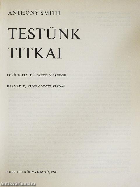 Testünk titkai
