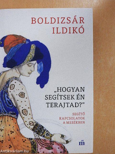 "Hogyan segítsek én terajtad?"