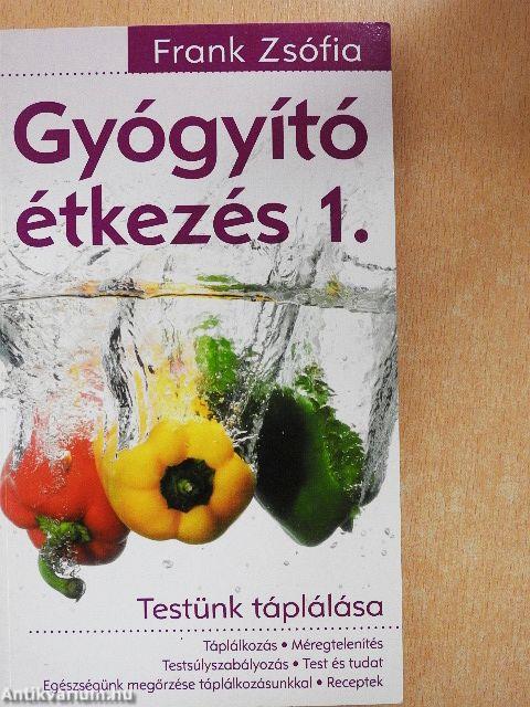Gyógyító étkezés 1.