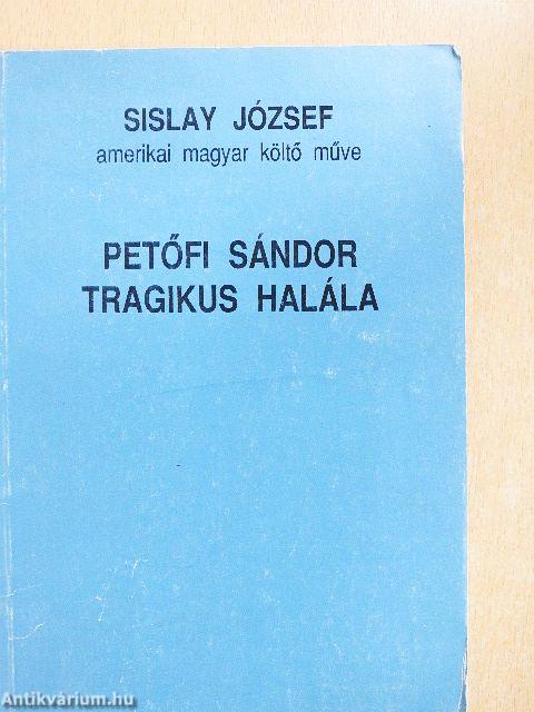 Petőfi Sándor tragikus halála