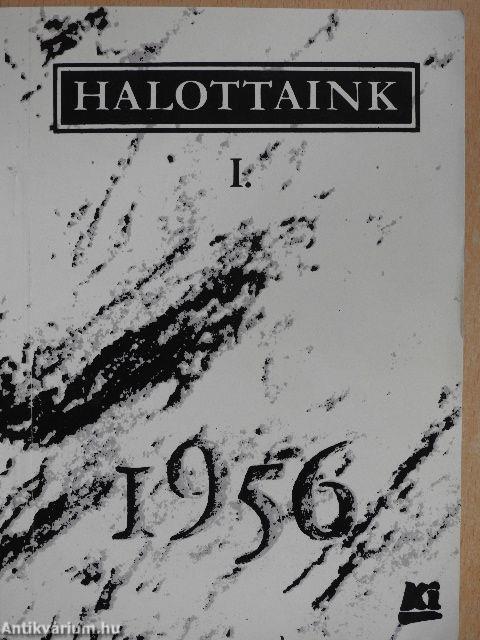 Halottaink 1956 I-II.