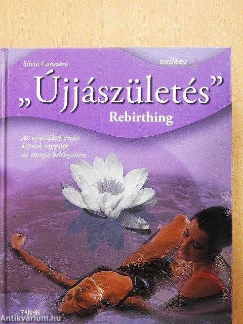 "Újjászületés"